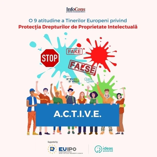 O 9 atitudine a Tinerilor Europeni privind Protecția Drepturilor de Proprietate Intelectuală – A.C.T.I.V.E.